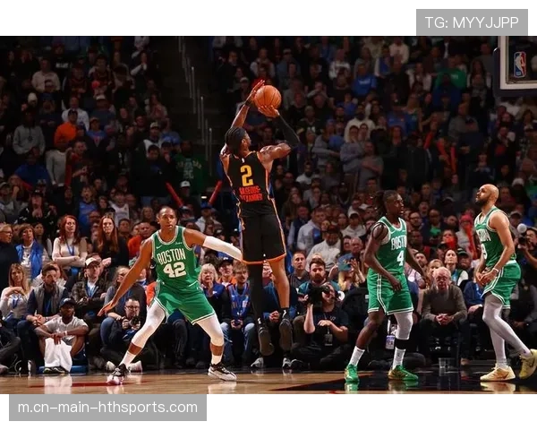 雷霆队以39胜11负战绩领跑联盟 攻防效率展现卫冕冠军稳定性